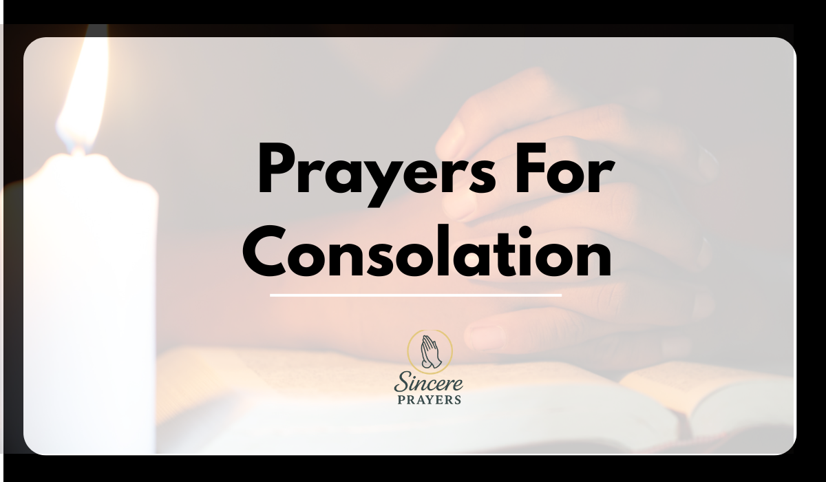 Prayers For Consolation