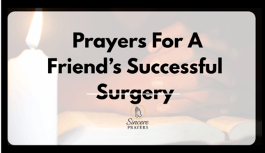 Prayers For A Friend's Successful Surgery