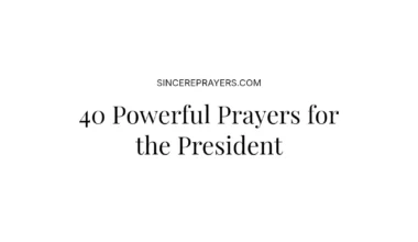 40 Powerful Prayers for the President