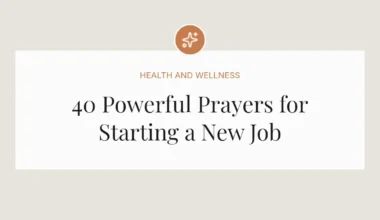 40 Powerful Prayers for Starting a New Job
