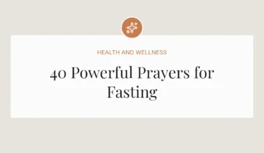 40 Powerful Prayers for Fasting