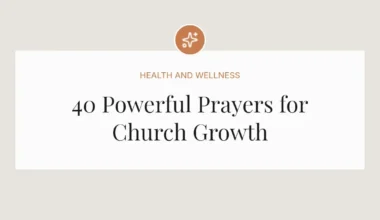 40 Powerful Prayers for Church Growth