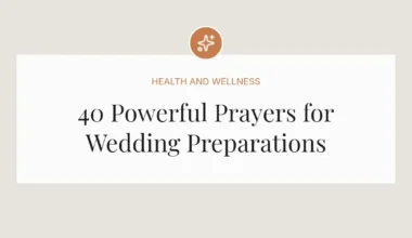 40 Powerful Prayers for Wedding Preparations