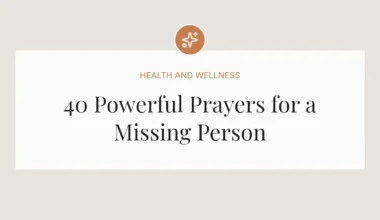40 Powerful Prayers for a Missing Person