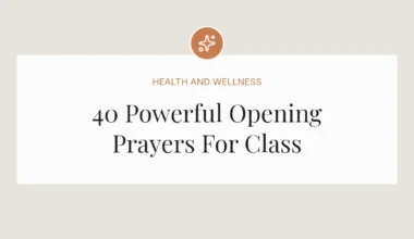 40 Powerful Opening Prayers For Class