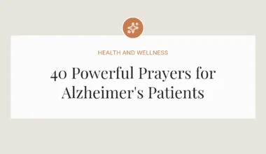 40 Powerful Prayers for Alzheimer's Patients