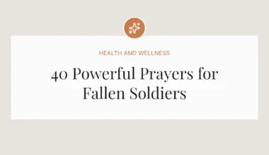 40 Powerful Prayers for Fallen Soldiers