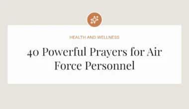 40 Powerful Prayers for Air Force Personnel
