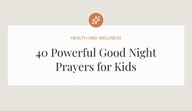 40 Powerful Good Night Prayers for Kids