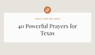 40 Powerful Prayers for Texas