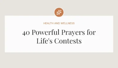 40 Powerful Prayers for Life's Contests