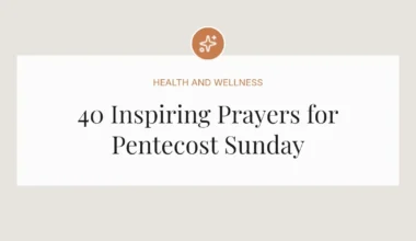 40 Inspiring Prayers for Pentecost Sunday