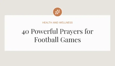 40 Powerful Prayers for Football Games