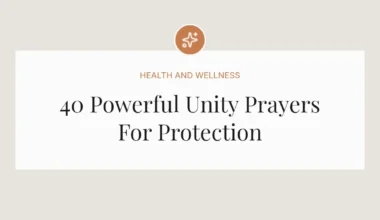 40 Powerful Unity Prayers For Protection