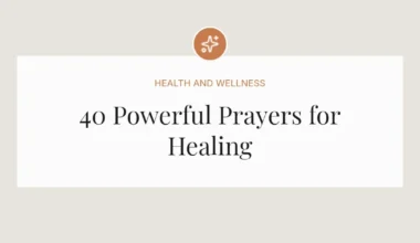 40 Powerful Prayers for Healing