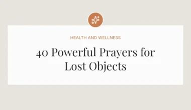40 Powerful Prayers for Lost Objects
