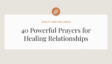 40 Powerful Prayers for Healing Relationships