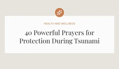 40 Powerful Prayers for Protection During Tsunami