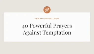 40 Powerful Prayers Against Temptation