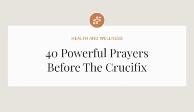 40 Powerful Prayers Before The Crucifix