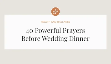 40 Powerful Prayers Before Wedding Dinner
