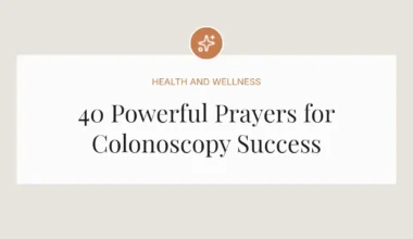 40 Powerful Prayers for Colonoscopy Success
