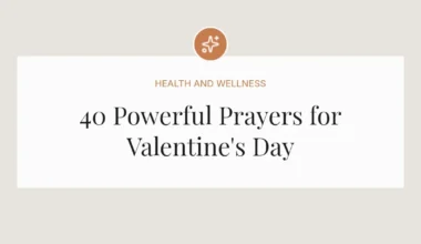 40 Powerful Prayers for Valentine's Day