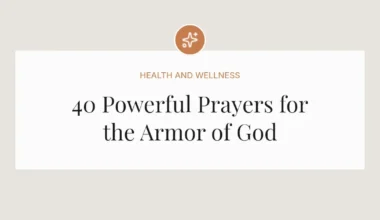 40 Powerful Prayers for the Armor of God