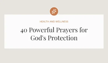 40 Powerful Prayers for God's Protection