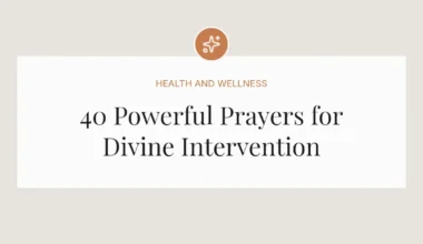 40 Powerful Prayers for Divine Intervention