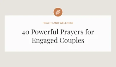 40 Powerful Prayers for Engaged Couples